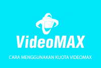 cara menggunakan kuota videomax