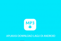 Aplikasi Download Lagu di Android