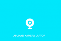 Aplikasi Kamera Laptop