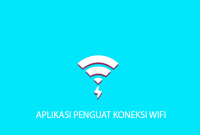 Aplikasi Penguat Koneksi Wifi