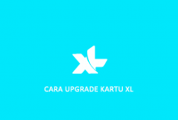Cara Upgrade Kartu XL