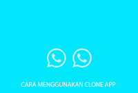 Cara Menggunakan ClonApp