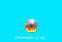 Cara Burning CD/DVD