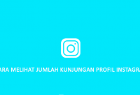 cara melihat jumlah kunjungan profil instagram