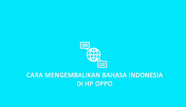cara mengembalikan bahasa indonesia di hp oppo
