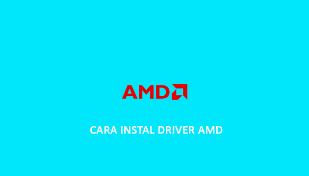 cara install driver amd