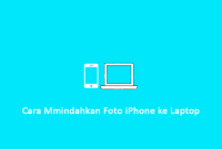 Cara Memindahkan Foto iPhone ke Laptop