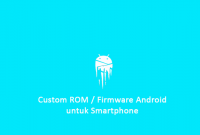 Custom ROM Firmware Android