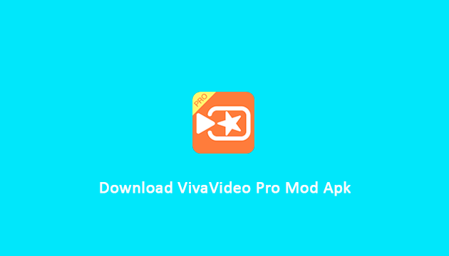 VivaVideo Pro Mod Apk