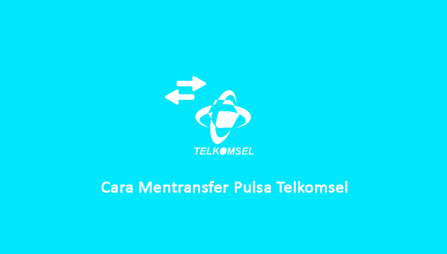 Cara Mentransfer Pulsa Telkomsel